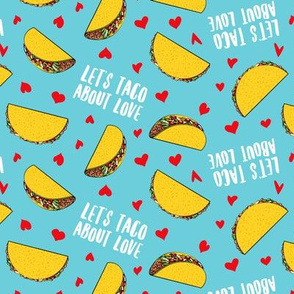 Let's taco about love - blue - Taco Valentine - Valentine's Day - LAD19