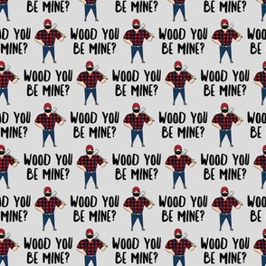 (small scale) wood you be mine? - lumberjack Valentine's Day - LAD19BS
