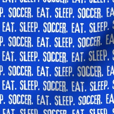 Eat. Sleep. Soccer. - blue - LAD19