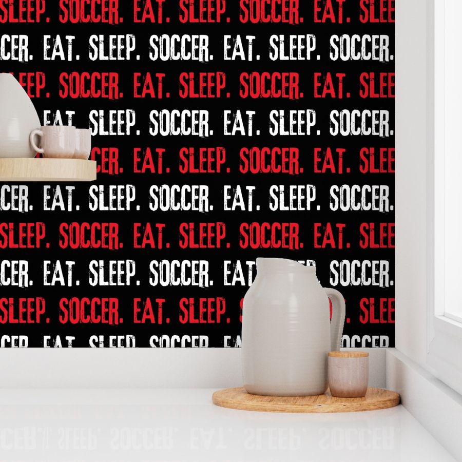 Eat. Sleep. Soccer. - red white and black - LAD19