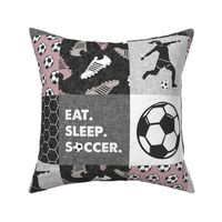 Eat. Sleep. Soccer. - womens/girl soccer wholecloth in mauve - patchwork sports - LAD19