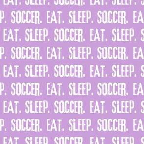 Eat. Sleep. Soccer. - purple - LAD19