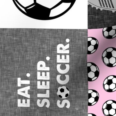 Eat. Sleep. Soccer. - womens/girl soccer wholecloth in pink - patchwork sports (90) - LAD19