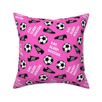 Eat Sleep Soccer - Soccer ball and cleats - hot pink - LAD19