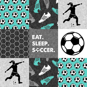Eat. Sleep. Soccer. - womens/girl soccer wholecloth in teal - patchwork sports - LAD19