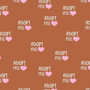 Adopt me pet love adopt don't stop dogs and cats good cause design rust copper brown pink