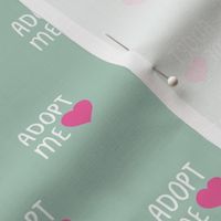 Adopt me pet love adopt don't stop dogs and cats good cause design mint  pink