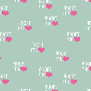 Adopt me pet love adopt don't stop dogs and cats good cause design mint  pink