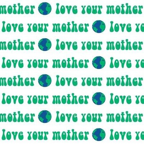 love your mother - earth day fabric, earth day, mother earth fabric - white green