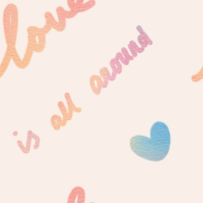 love is all around hand writing watercolor pattern