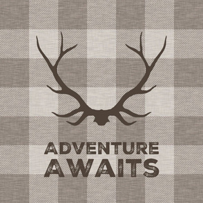 4 to yard - Adventure Awaits Antlers on Taupe Plaid