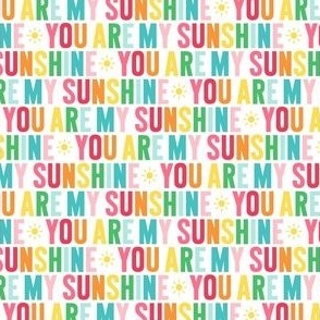 XSM you are my sunshine rainbow UPPERcase