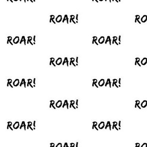 Roar! Black/white