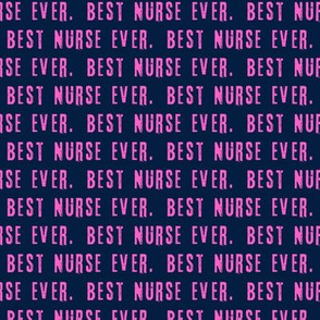 Best Nurse Ever. - pink and blue - LAD20
