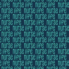 nurse life - teal on blue - LAD20