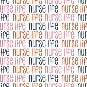 nurse life - multi pink, orange, and blue - LAD20