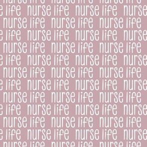 nurse life - mauve - LAD20