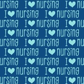 I love nursing - love nursing / nurse  - blue/blue - LAD20