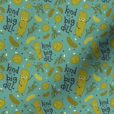 Kind of a Big Dill | Pickle Teal