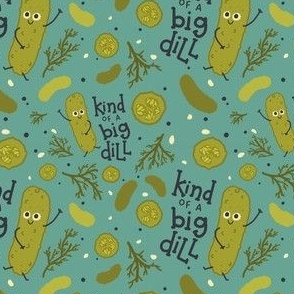 Kind of a Big Dill | Pickle Teal