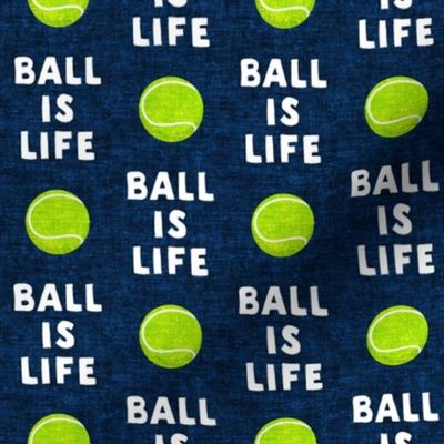 Ball is life - navy - dog - tennis ball - C20BS