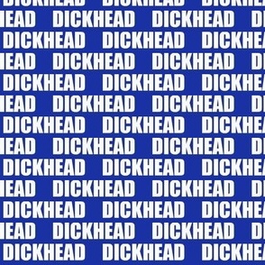 DICKHEAD revised