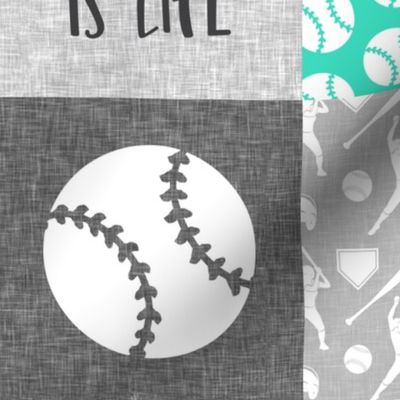 Softball is life - Softball wholecloth - patchwork sports - teal and grey - LAD20