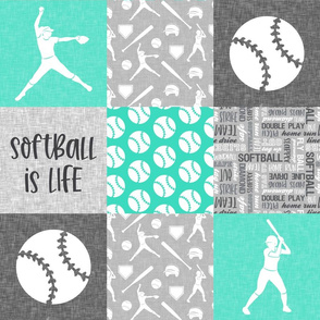 Softball is life - Softball wholecloth - patchwork sports - teal and grey - LAD20