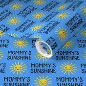 (small scale) Mommy's Sunshine - blue - C20BS