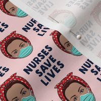 Rosie Nurse - Nurses save lives - pink v2 - LAD20