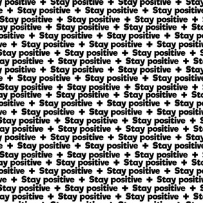 stay positive black on white small