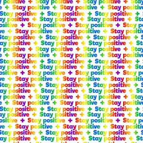 stay positive rainbow on white small