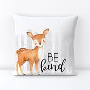 18 inch Be Kind Deer - No Guides