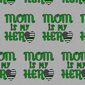mom is my hero green line large